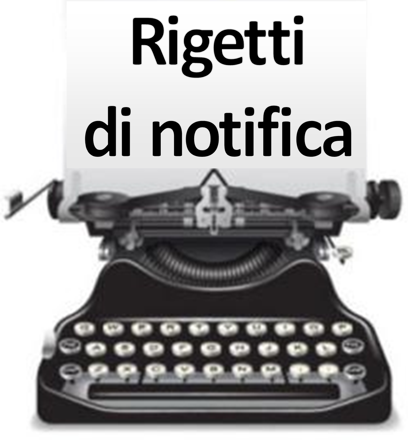 RIGETTI DI NOTIFICA